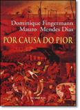Por Causa do Pior - Iluminuras