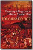 Por causa do pior - Iluminuras