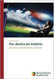 Por dentro da história - Novas edicoes academicas