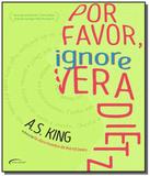 Por favor ignore vera dietz - Novo seculo