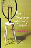 Por que a linguagem interessa à filosofia - Unesp