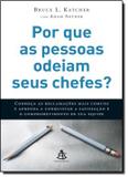 Por que as pessoas odeiam seus chefes - Gmt (sextante)