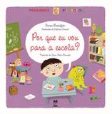 Por Que Eu Vou para A Escola - Panda books -