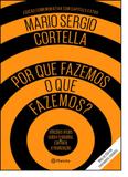Por Que Fazemos O Que Fazemos - Edição Comemorativa Com Capítulo Extra - Planeta do brasil - grupo planeta