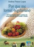 Por que me tornei vegetariano - Editora do conhecimento