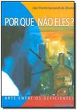 Por que nao eles - Cidade nova