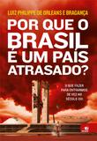 Por que o Brasil é um País Atrasado - Novo conceito