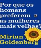 Por Que Os Homens Preferem As Mulheres Mais Velhas - Record