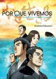 Por que vivemos, mestre rennyo e o incendio em yoshizaki - Satry