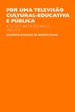 Por um televisão cultural educativa e pública - Unesp