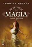 Por um Toque de Magia - Fantastica rocco