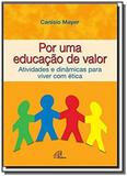 Por uma educacão de valor - Paulinas
