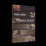 Por uma Prece-Ação! - Novo ser