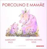 Porcolino e Mamãe - Brinque-book