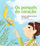 PORQUES DO CORAÇÃO, OS - 2ª EDIÇÃO - Ed. do brasil