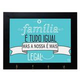 Porta Chaves Família é Legal - Cantaki