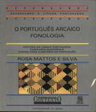 Portugues Arcaico, O - Fonologia - Contexto