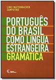 Portugues do brasil como lingua esntrageira - gram - Dis - disal editora