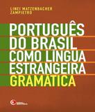 Portugues Do Brasil Como Lingua Estrangeira - Gramatica - Disal