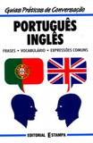 Portugues ingles - guias praticos de conversacao - Editorial estampa