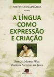 Português na Prática: a Língua como Expressão e Criação - Vol. 2 - Contexto