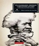 Pos-colonialismo, Identidade E Mesticagem Cultural - Ufmg