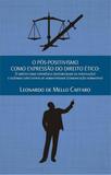 Pos-positivismo como expressao do direito etico, o - All print