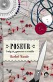 Poseur: brigas, garotos e estilo - Record