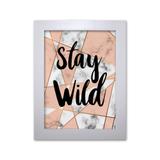 Pôster Decorativo Prolab Gift Stay Wild Moldura Branca
