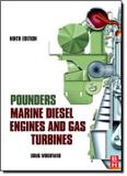 Pounders marine diesel engines and gas turbines - 9th ed - But - butterworth-heinemann (elsevier)
