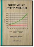 Poupe Mais e Invista Melhor - Barra livros