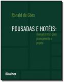 Pousadas e hoteis: manual pratico para planejament - Edgard blucher