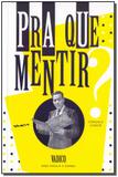 Pra Que Mentir Vadico, Noel Rosa e o Samba - Noir editora