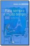Pra sempre e muito tempo - vol.4 - colecao pedacos - Compactos