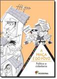 Praca e do povo, a - Moderna literatura
