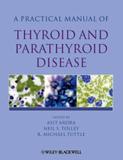 Practical manual of thyroid and parathyroid disease - Wie - wiley international editions
