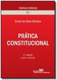 Pratica constitucional - vol.1 - colecao pratica02 - Revista dos tribunais