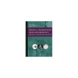 Prática da Reabilitação Musculoesquelética - Princípios e Fundamentos Científicos - Editora manole