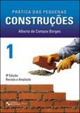 Pratica das pequenas construçoes - vol. 1 - Edgard blucher