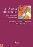 Prática de texto para estudantes universitários - Série Manuais Acadêmicos