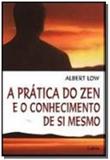 Pratica do zen e o conhecimento de si mesmo,a - Cultrix - grupo pensamento