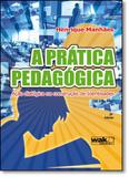 Prática Pedagógica, A: Ação Dialógica na Construção de Identidades - Wak