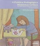 Pratica Pedagogica Historico-critica, A - Autores associados