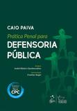 Prática Penal para a Defensoria Pública - Forense