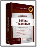 Pratica trabalhista - vol.7 - colecao pratica - Revista dos tribunais