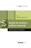 Praticas De Gestao-Gestao De Vendas E Politica Comercial Ed.1 - Fgv