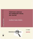 Práticas lúdicas na formação vocal em teatro - Hucitec