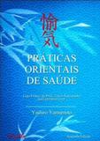 Praticas Orientais de Saude - Guia Pratico do - Rima