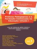 Práticas Pedagógicas e a Formação Continuada na Educação Infantil - Volume 1 - Paco