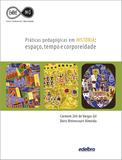 Práticas Pedagógicas em História - espaço, tempo e corporeidade